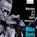 Milestones of a Jazz Legend - Miles Davis, Vol. 10