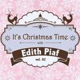 It's Christmas Time with Edith Piaf, Vol. 02