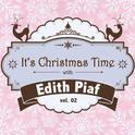 It's Christmas Time with Edith Piaf, Vol. 02专辑