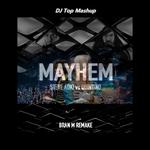 Walking On A Dream x Mayhem (DJ Top Mashup)专辑