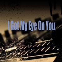 i got my eye on you 新版女歌