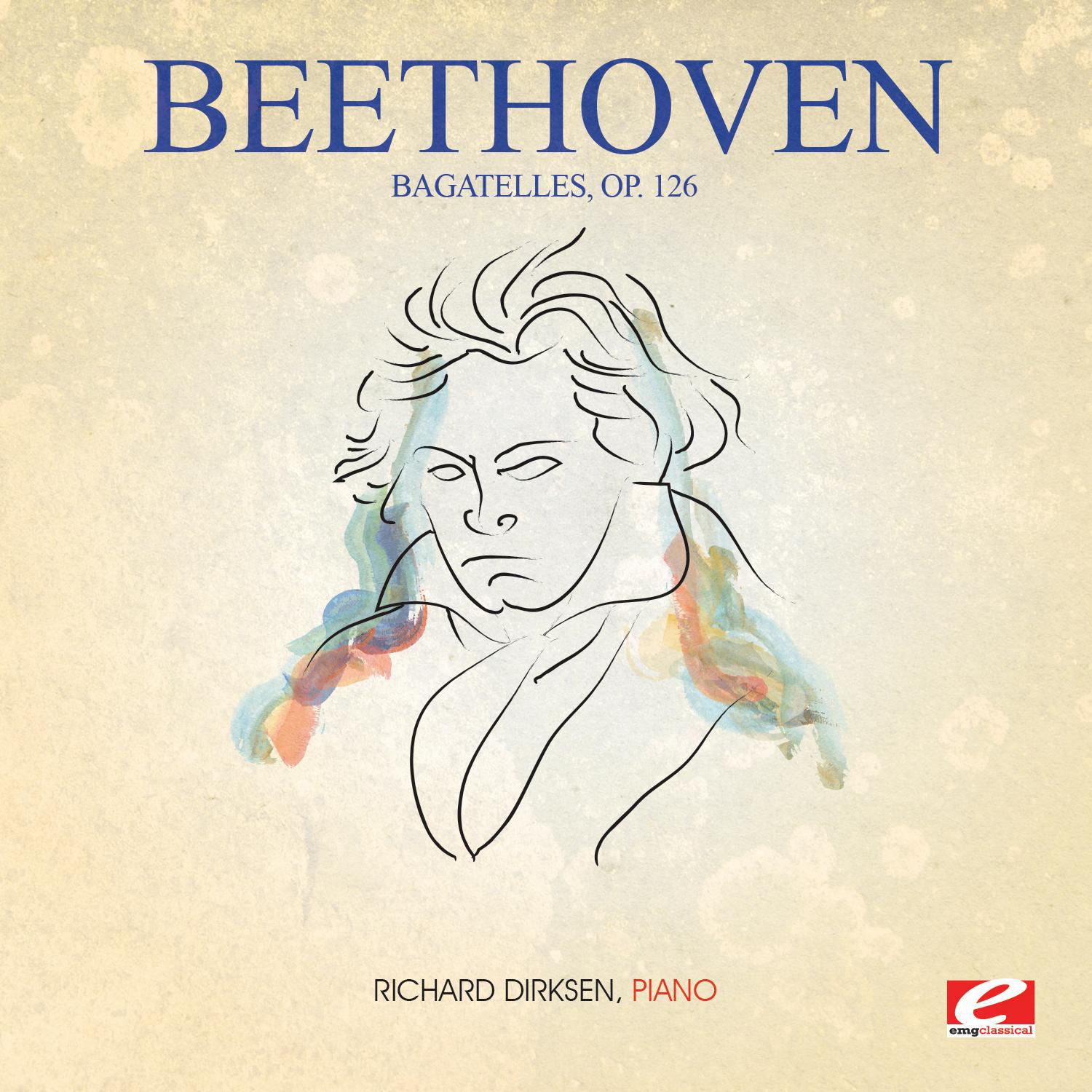 Beethoven: Bagatelles, Op. 126 (Digitally Remastered)专辑