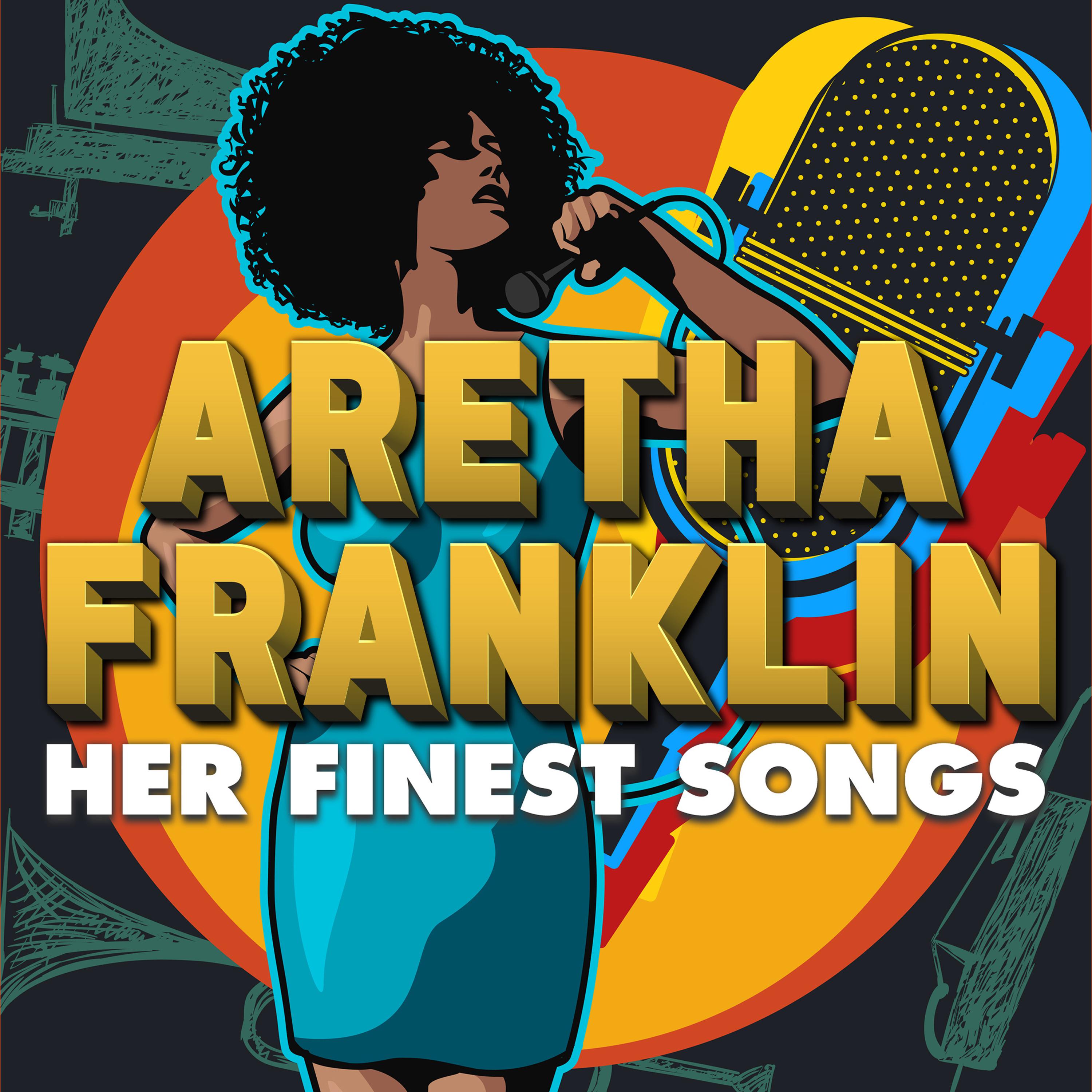 ARETHA FRANKLIN - HER FINEST SONGS专辑