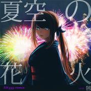 Suisei Works-Natsuzora No Hanabi(RHzzz remix)（RHzzz remix）