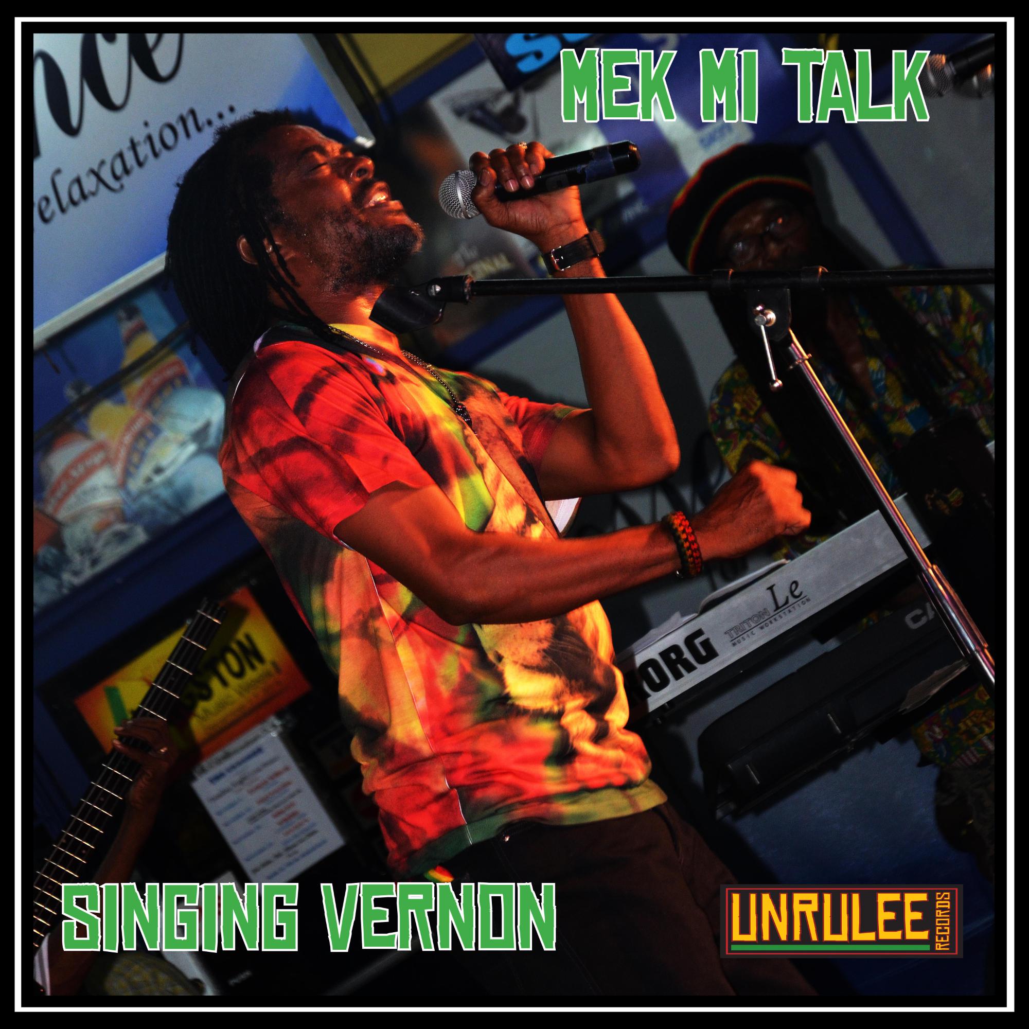 Singing Vernon - Mek Mi Talk (Dub Mix)