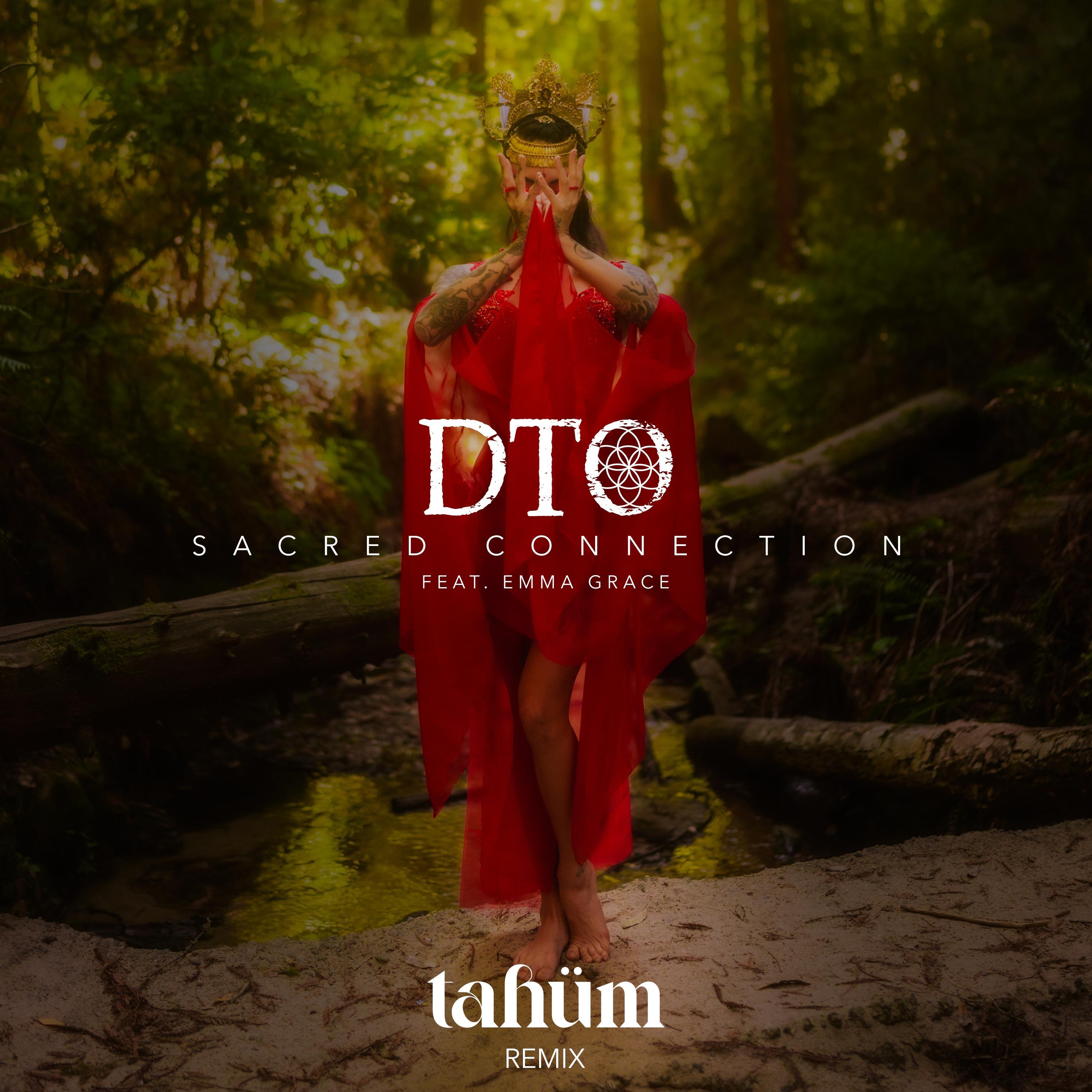 Sacred Connection (feat. Emma Grace) [Tahüm Remix]