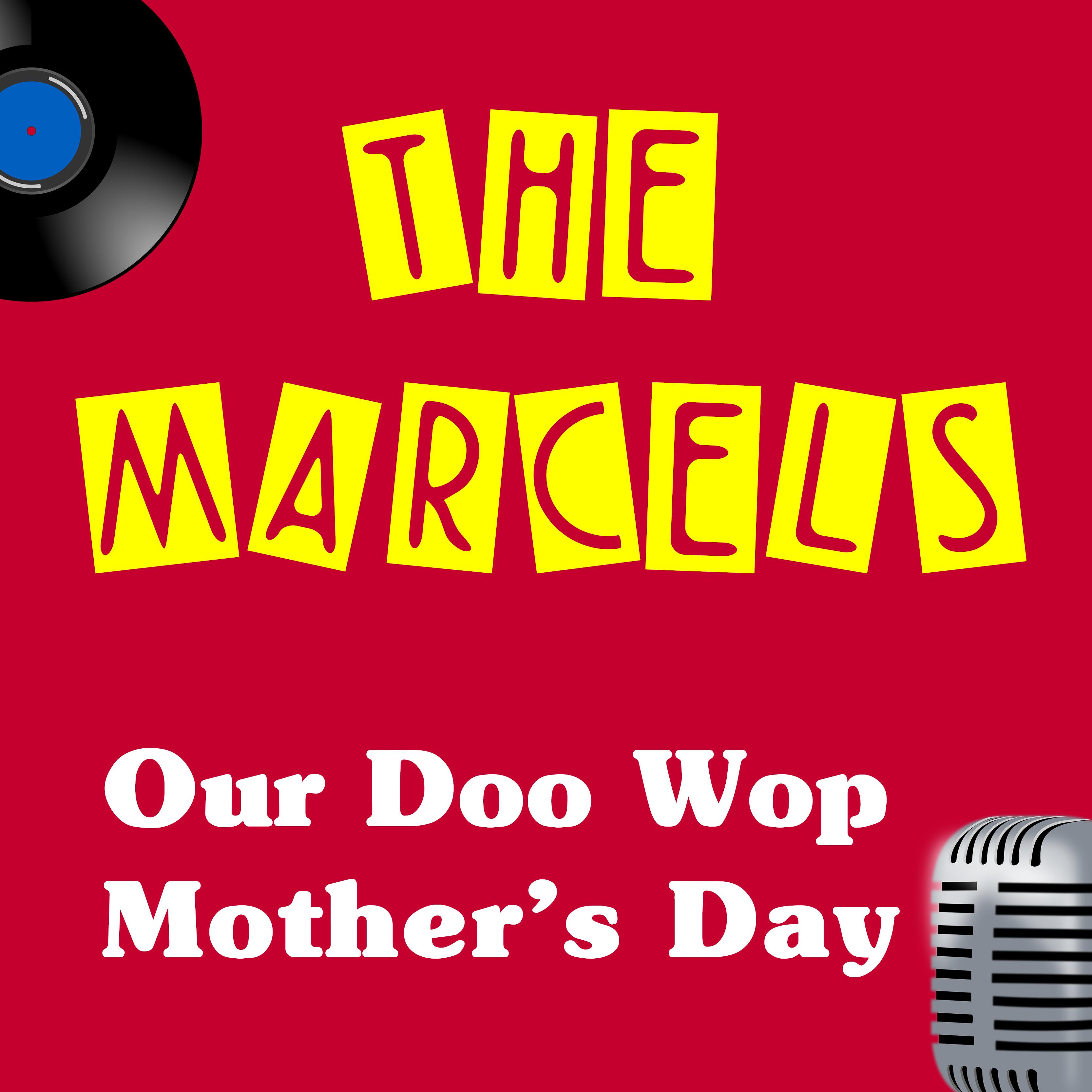 Our Doo Wop Mother's Day