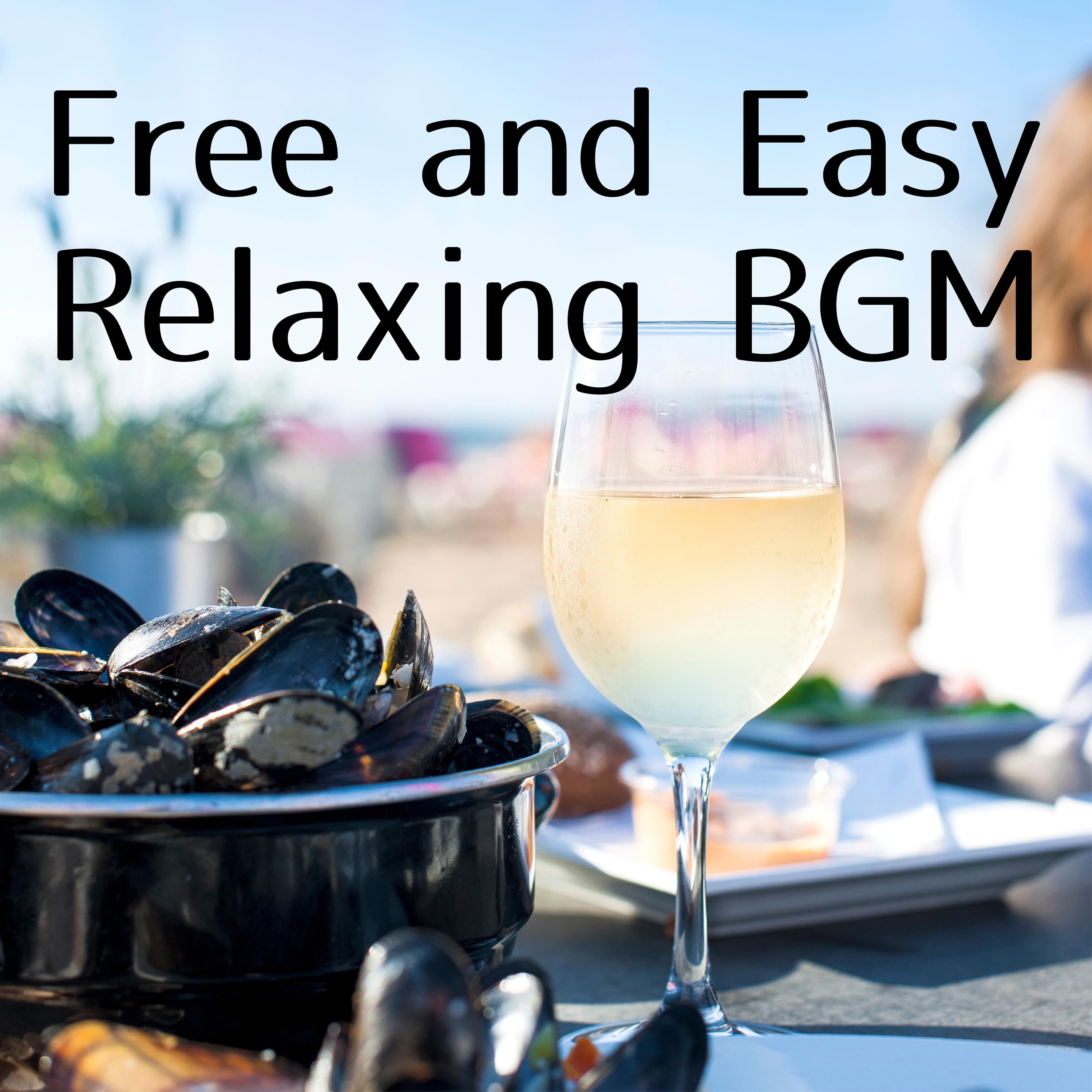 Free and Easy - Relaxing B.G.M.