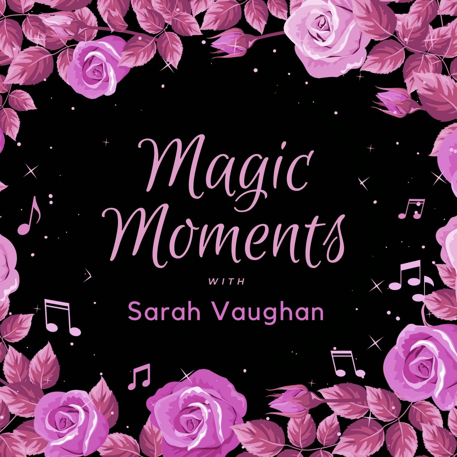 Magic Moments with Sarah Vaughan