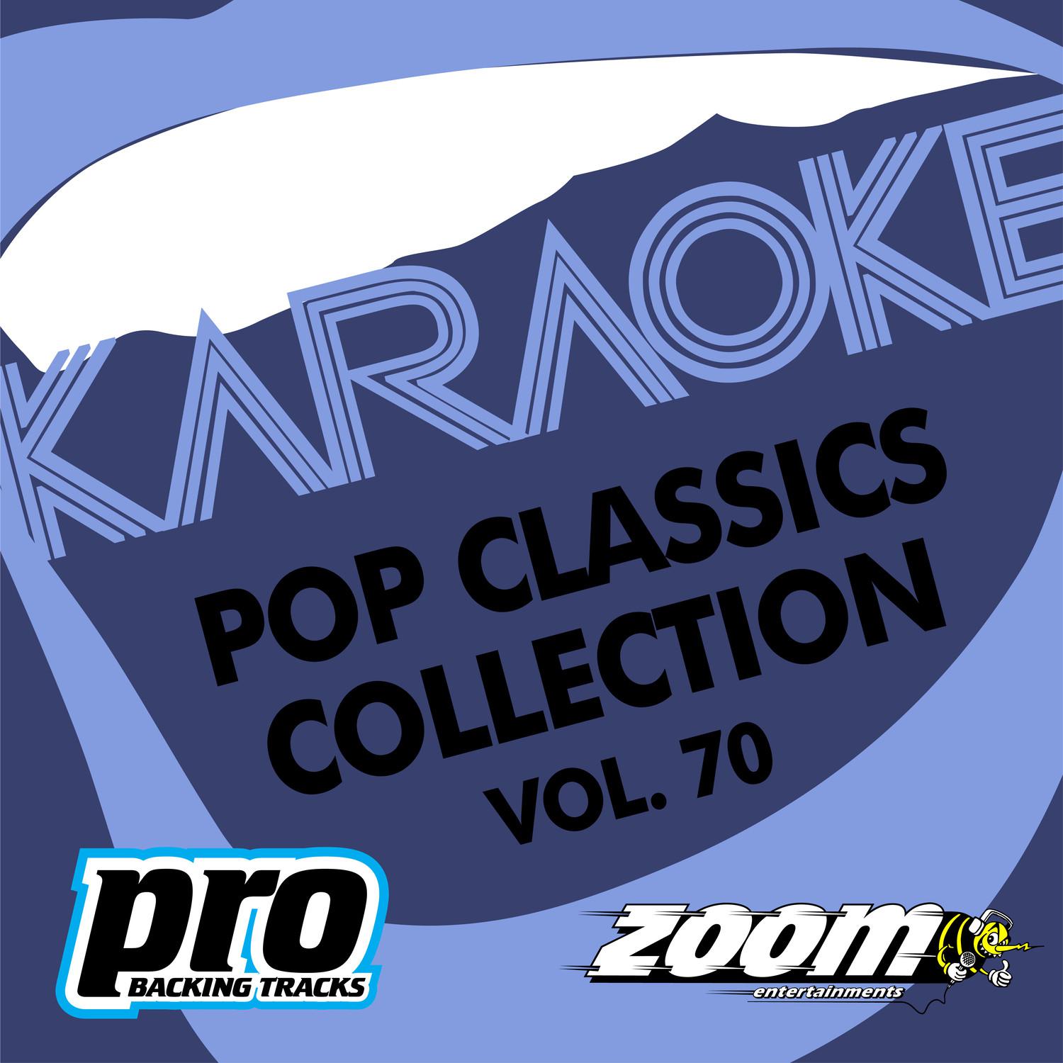 Zoom Karaoke - Pop Classics Collection - Vol. 70专辑