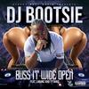 DJ Bootsie - Buss It Wide Open