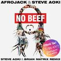 No Beef (Steve Aoki & Brian Matrix Remix) 