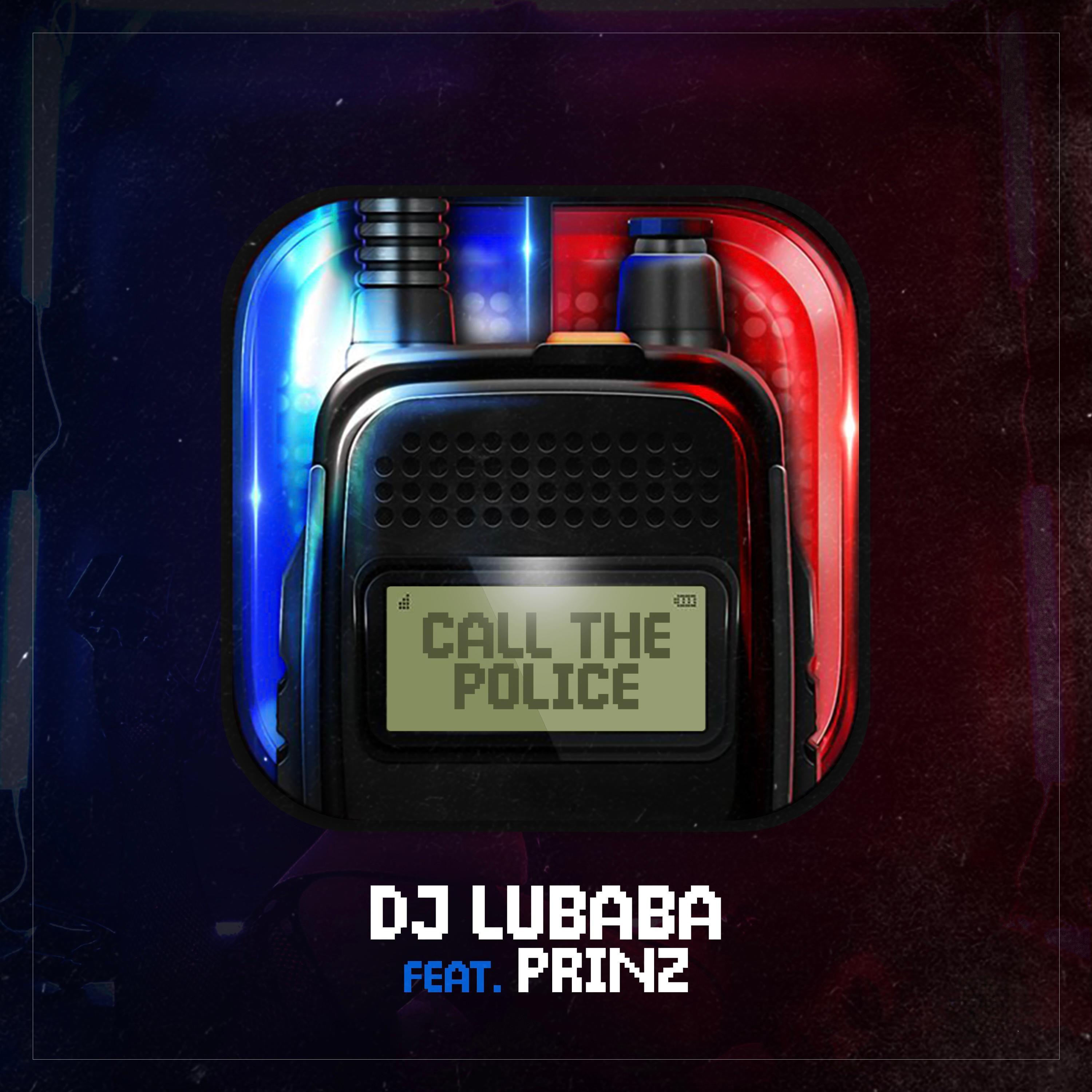 Call The Police (feat. Prinz)