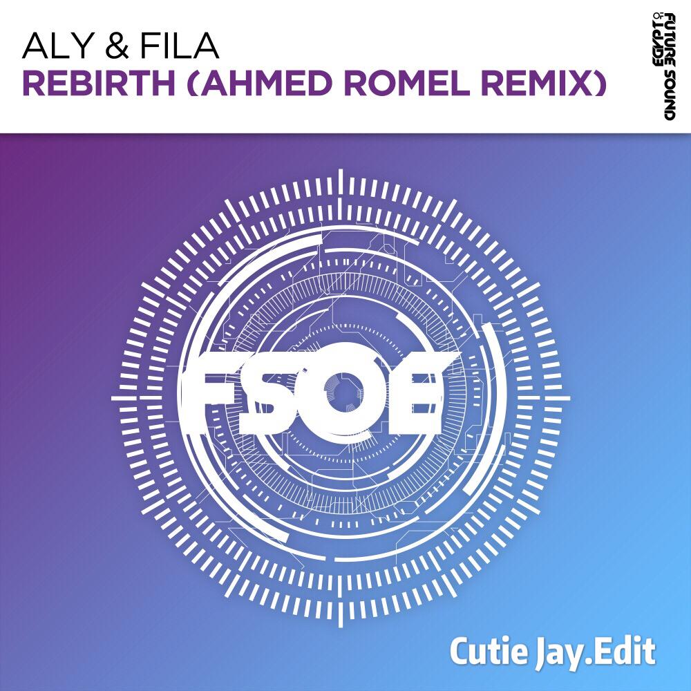 Rebirth(Cutie Jay.Edit Ahmed Romel Extended Remix)专辑