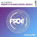 Rebirth(Cutie Jay.Edit Ahmed Romel Extended Remix)专辑