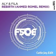 Rebirth(Cutie Jay.Edit Ahmed Romel Extended Remix)