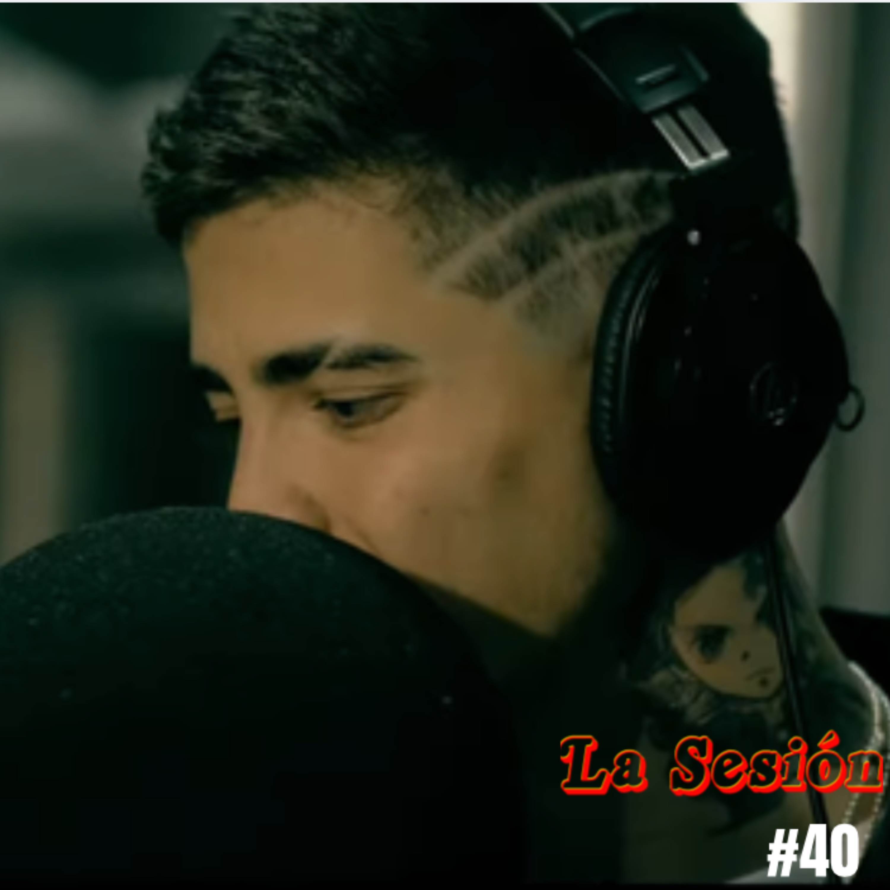 La Sesión #40