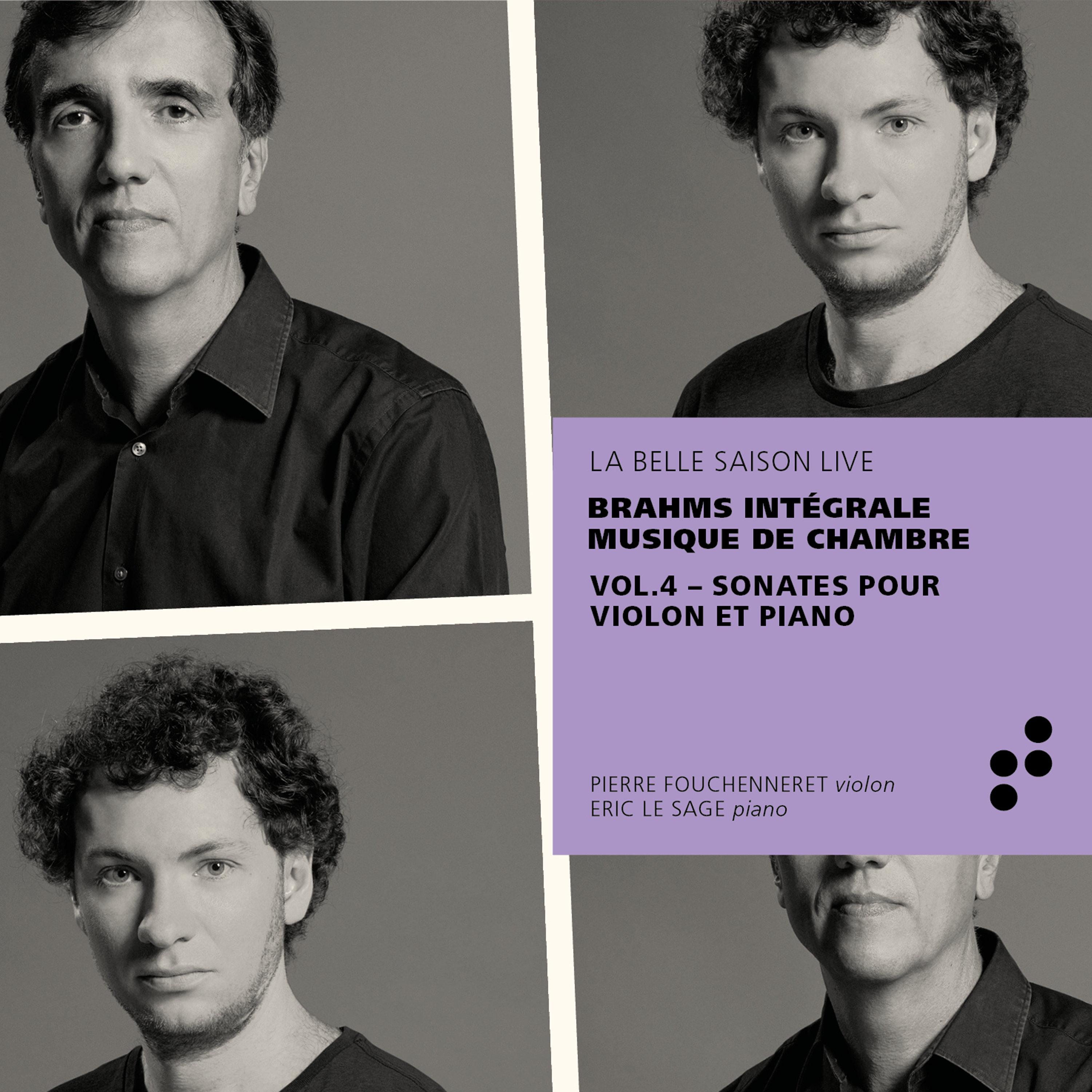 Brahms: Sonates pour violon et piano (Intégrale musique de chambre), Vol. 4 (Live)