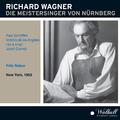 WAGNER, R.: Meistersinger von Nürnberg (Die) (Schöffler, Ángeles, Hopf, Greindl, Metropolitan Opera 