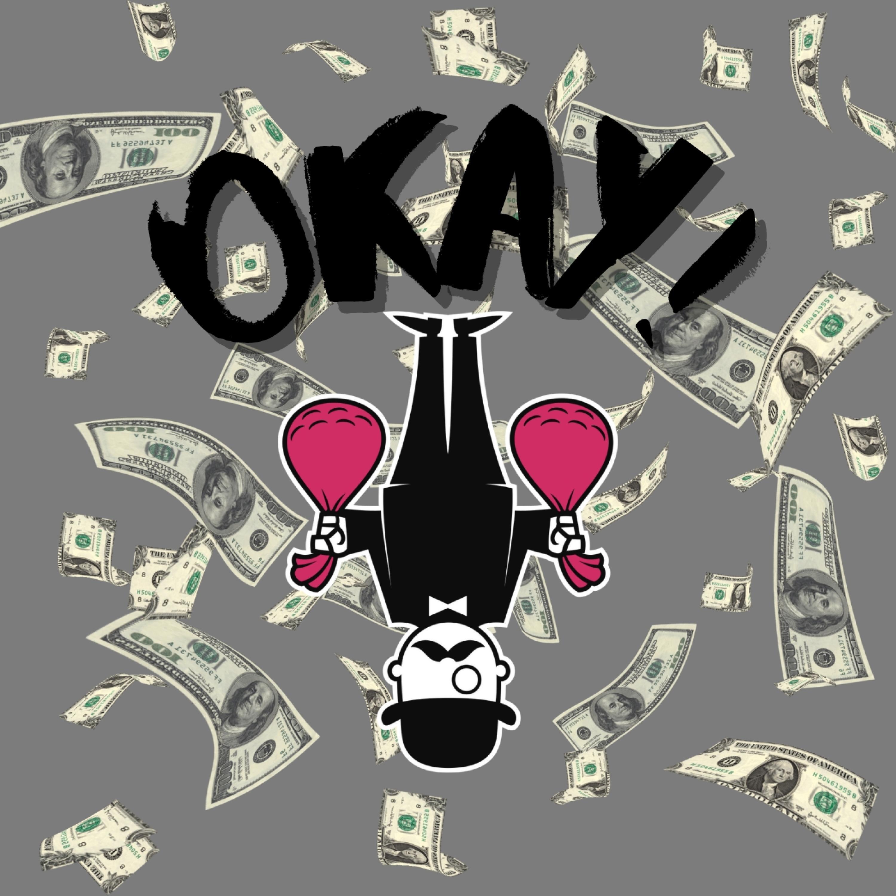 Okay! (feat. FreddyING & Trappa-D)