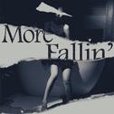 More fallin’专辑