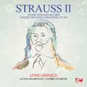 Strauss: Wo die Zitronen blühen (Where the Lemons Blossom), Op. 364 (Digitally Remastered)专辑