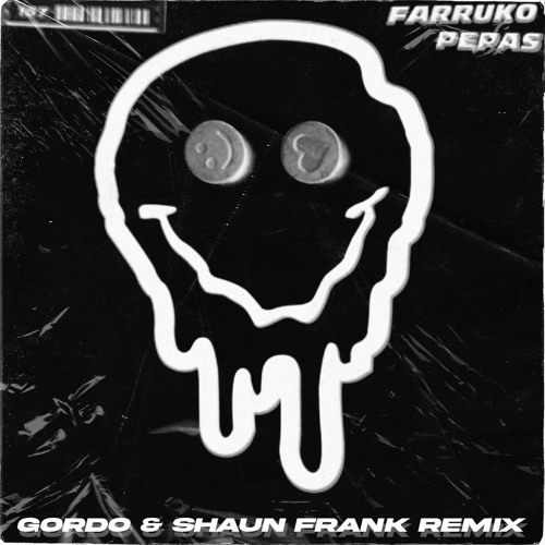 Pepas (GORDO x Shaun Frank Remix)