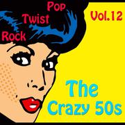 The Crazy 50s Vol. 12专辑