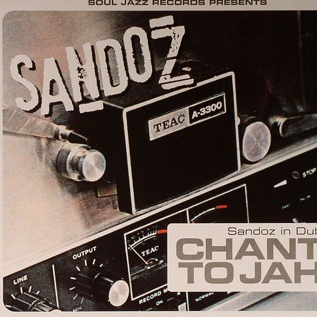 Sandoz in Dub: Chant to Jah