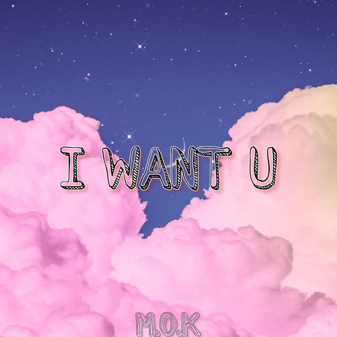 i want u