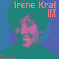 Irene Kral Live