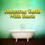 Relaxing Bath with Bach专辑