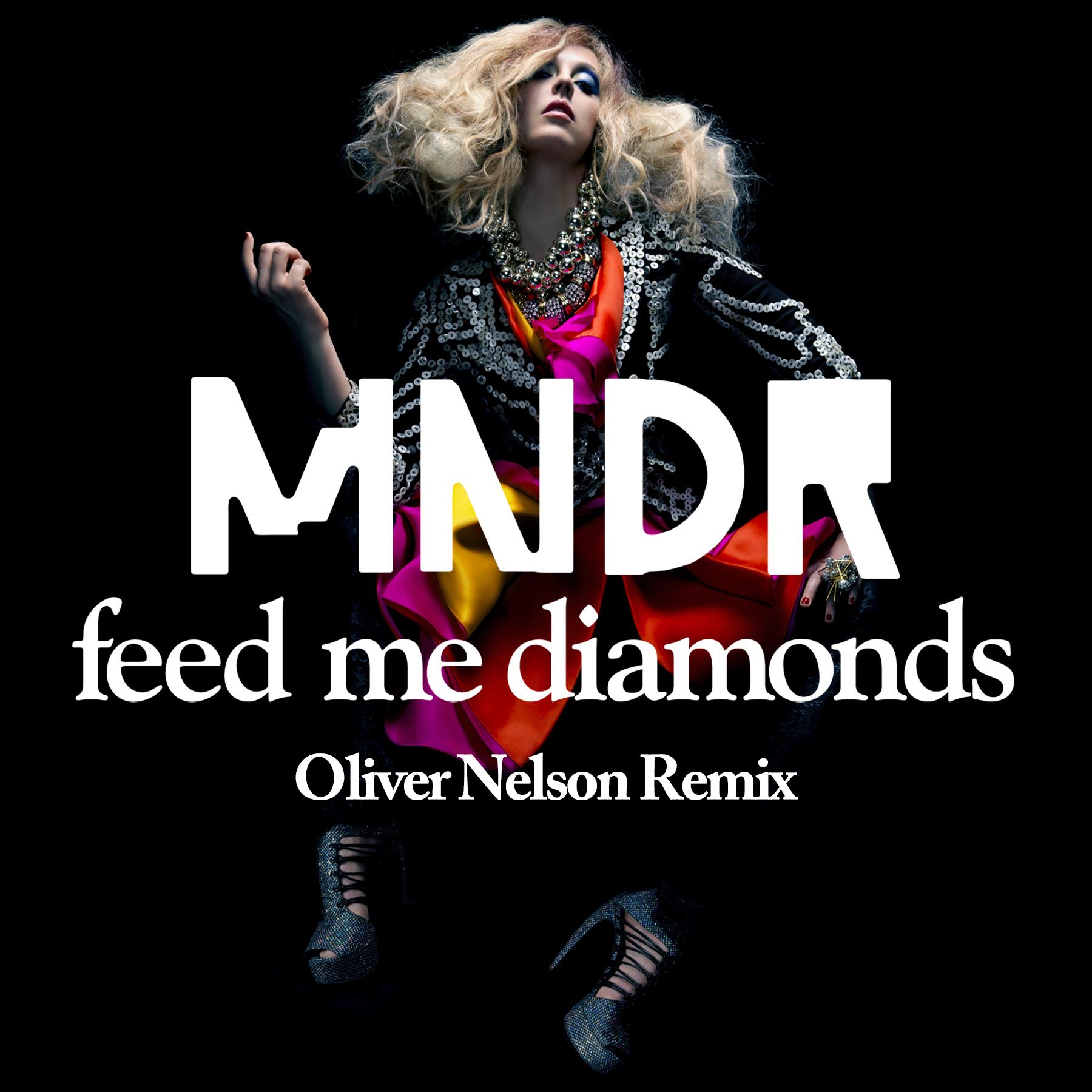 Feed Me Diamonds (Oliver Nelson Remix)