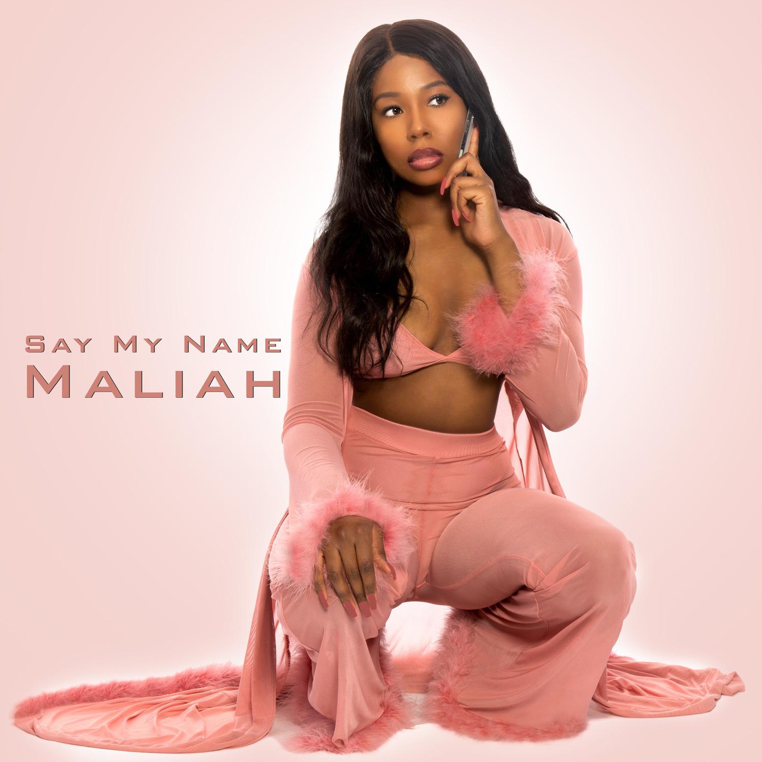 Maliah - Say My Name