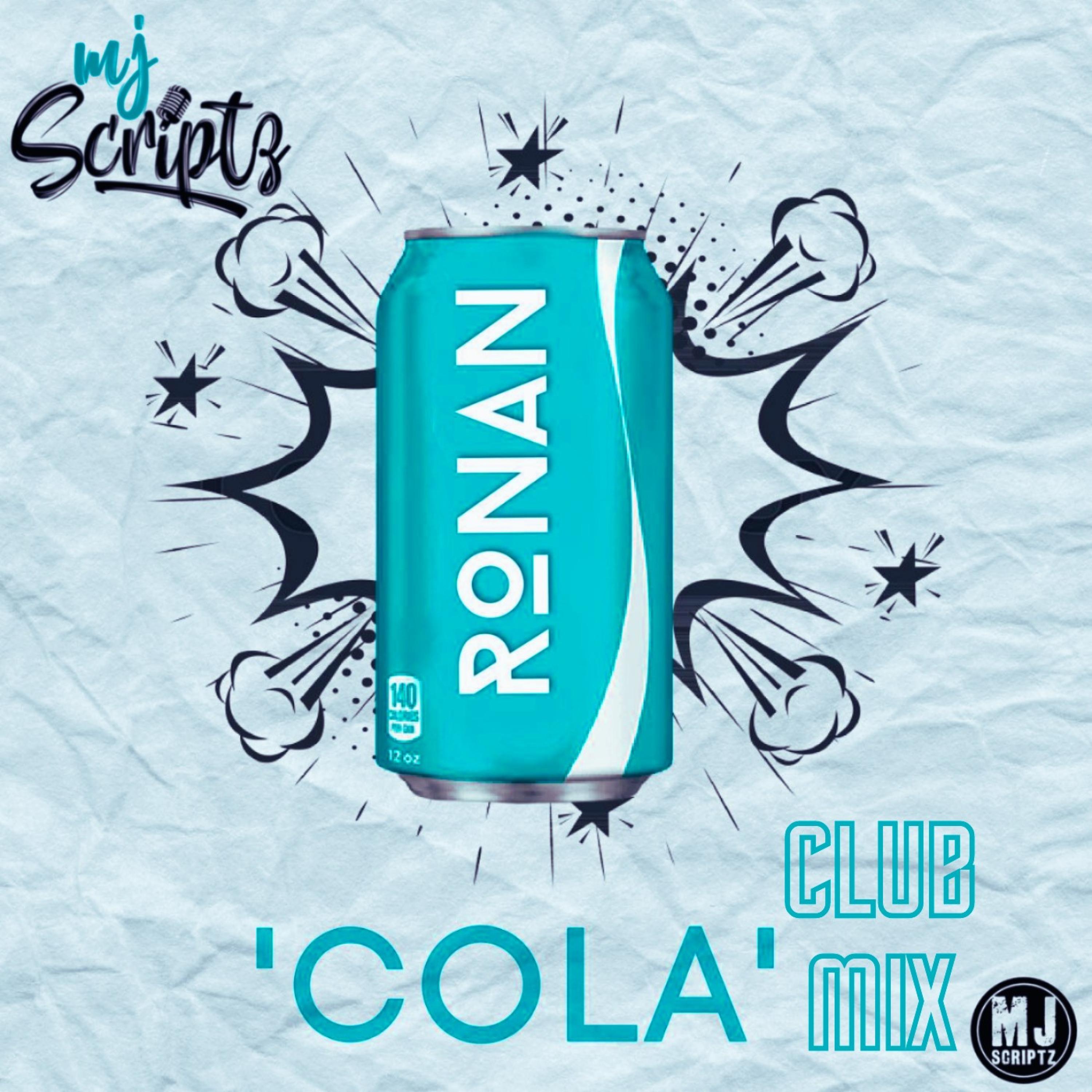 Cola (feat. Ronan) [Club Mix]