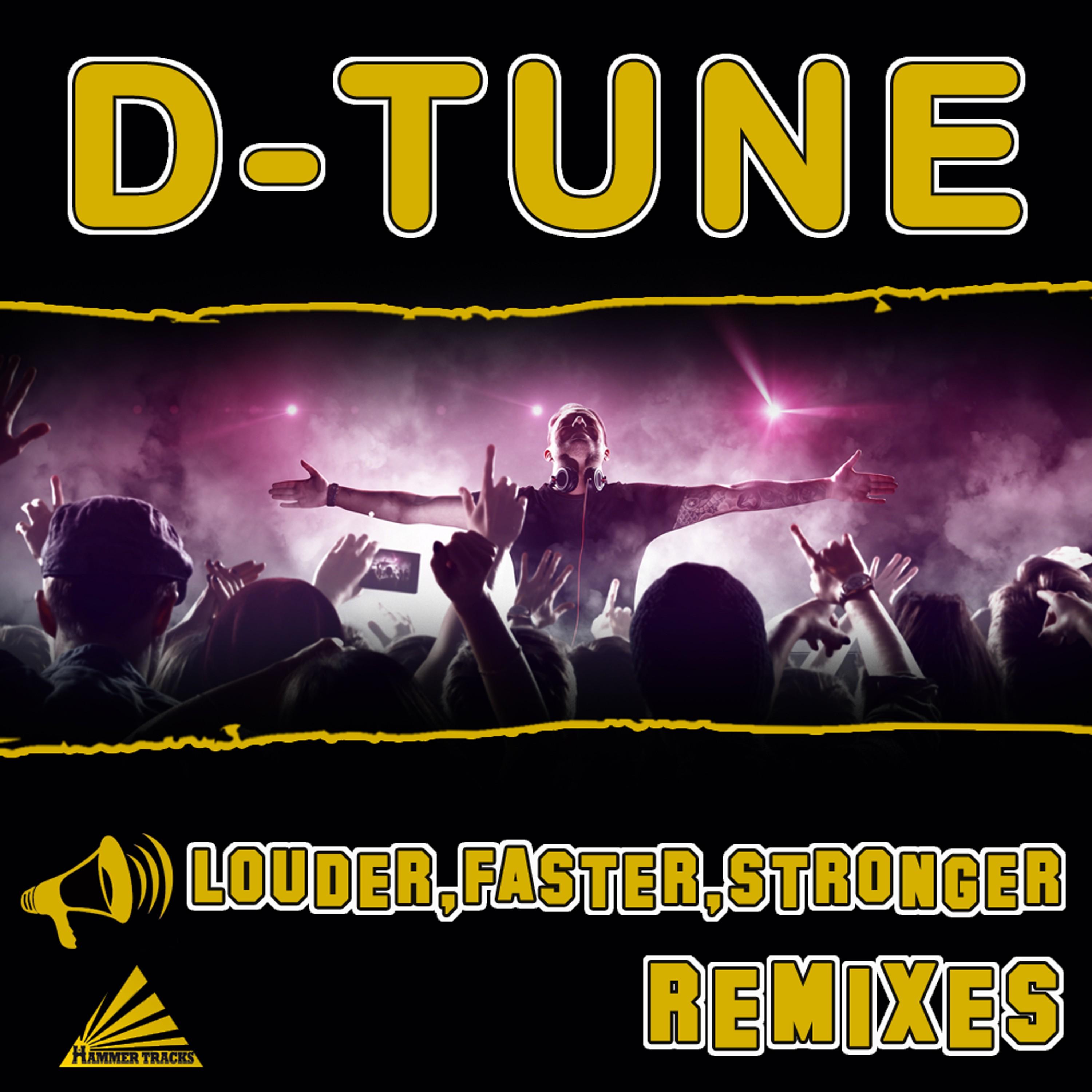 Louder,faster,stronger