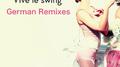 Vive Le Swing [German Remixes]专辑