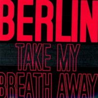 Take My Breath Away - Berlin (钢琴伴奏)