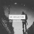 My Reflection