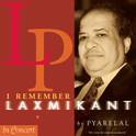 I Remember Laxmikant By Pyarelal专辑