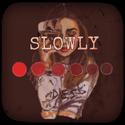 慢慢SLOWLY