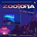 Zootopia（YESPL3ASE Remix）