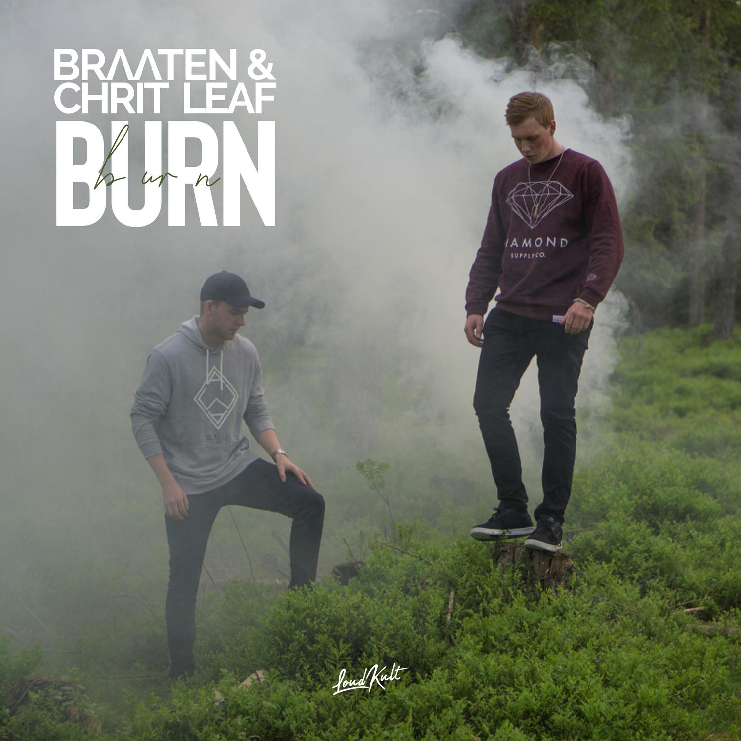 Braaten & Chrit Leaf - Burn