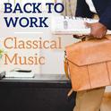 Back To Work Classical Music专辑
