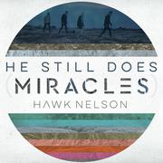 He Still Does (Miracles)