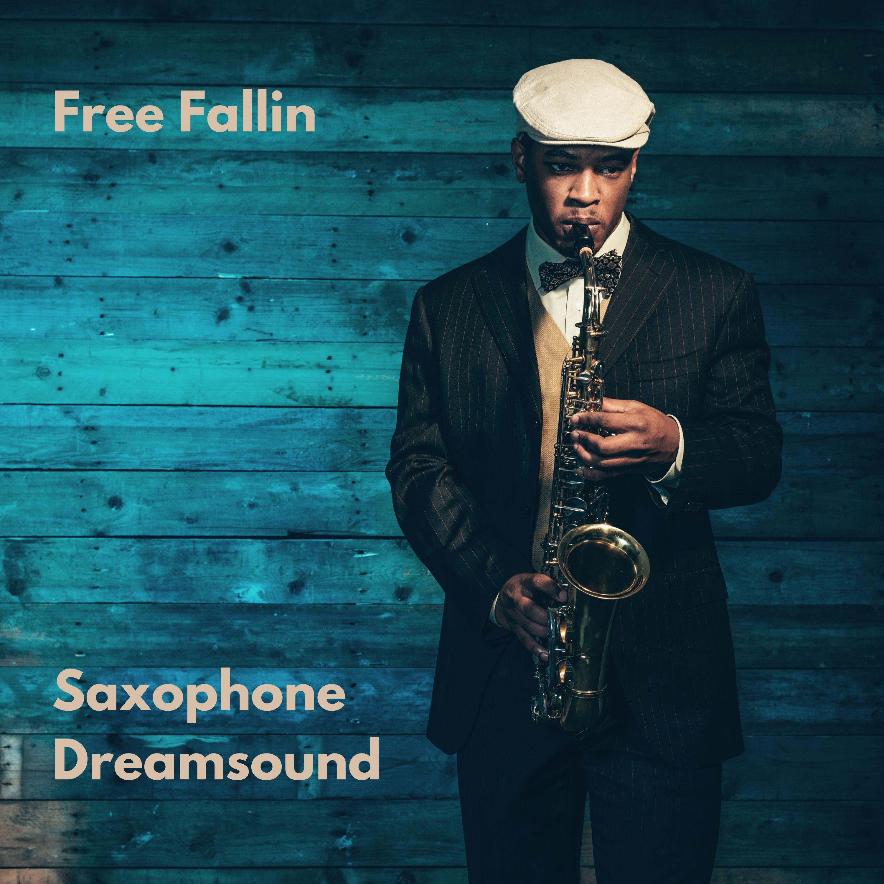 Saxophone Dreamsound - Free Fallin