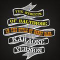 The Streets of Baltimore (In the Style of Bobby Bare) [Karaoke Version] - Single