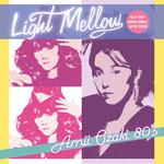 Light Mellow 尾崎亜美 80's专辑