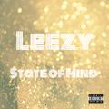 Leezy State of Mind