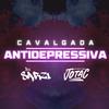 DJ SARZI - CAVALGADA ANTIDEPRESSIVA